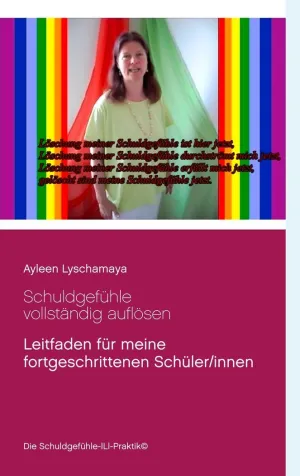 SCHULDGEFÜHLE VOLLSTÄNDIG AUFLÖSEN