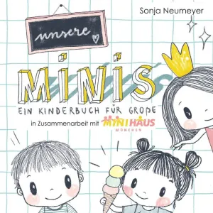 UNSERE MINIS