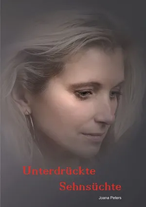 UNTERDRÜCKTE SEHNSÜCHTE