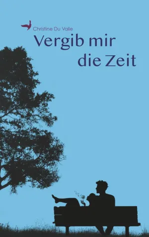 VERGIB MIR DIE ZEIT