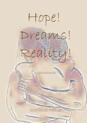 HOPE! DREAMS! REALITY!