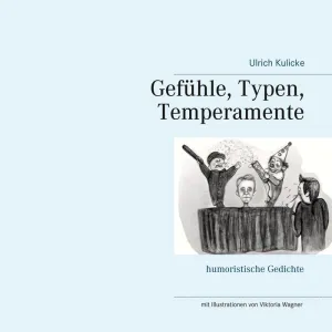 GEFÜHLE, TYPEN, TEMPERAMENTE