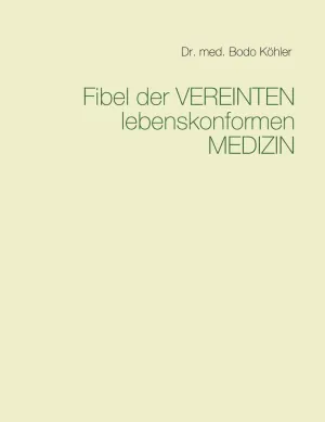 FIBEL DER VEREINTEN LEBENSKONFORMEN MEDIZIN