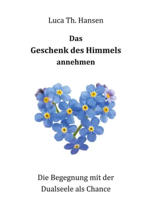 DAS GESCHENK DES HIMMELS ANNEHMEN