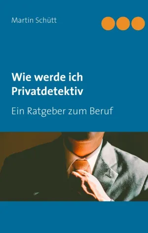 WIE WERDE ICH PRIVATDETEKTIV