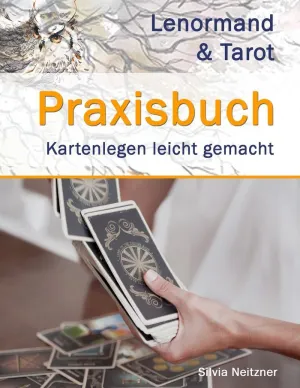 PRAXISBUCH LENORMAND & TAROT