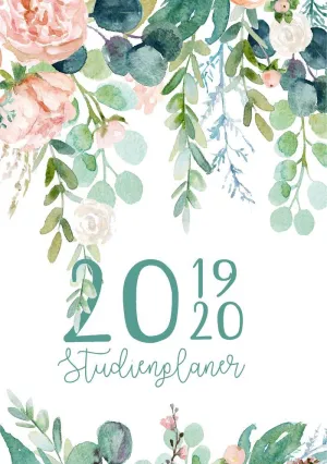 STUDIENPLANER UND SEMESTERKALENDER FÜR 2019 - 2020  EIN STUDENTENKALENDER UND S