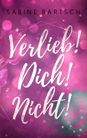 VERLIEB! DICH! NICHT!