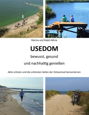 USEDOM BEWUSST, GESUND UND NACHHALTIG GENIEßEN