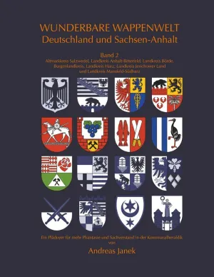 WUNDERBARE WAPPENWELT DEUTSCHLAND UND SACHSEN-ANHALT BAND 2