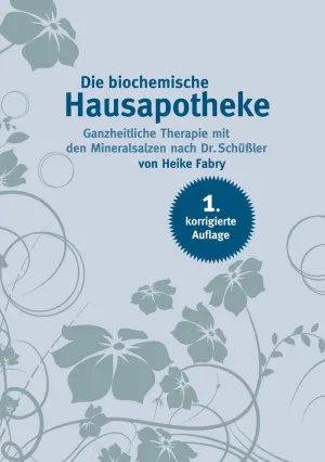 DIE BIOCHEMISCHE HAUSAPOTHEKE