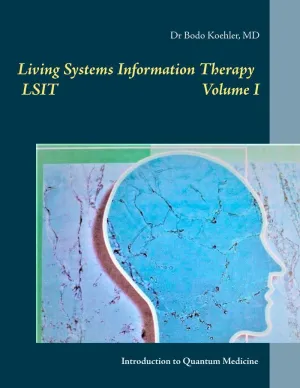 LIVING SYSTEMS INFORMATION THERAPY LSIT