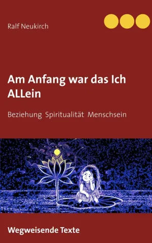 AM ANFANG WAR DAS ICH ALLEIN