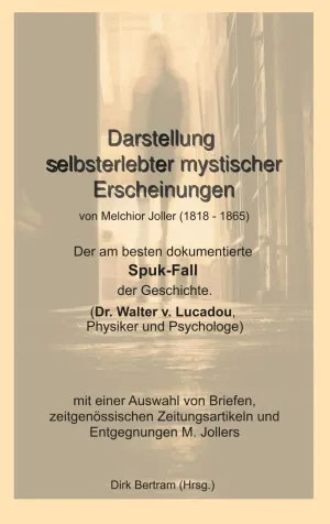 DARSTELLUNG SELBSTERLEBTER MYSTISCHER ERSCHEINUNGEN