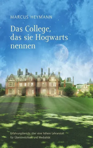 DAS COLLEGE, DAS SIE HOGWARTS NENNEN