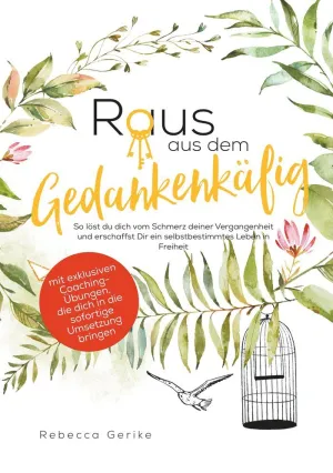 RAUS AUS DEM GEDANKENKÄFIG