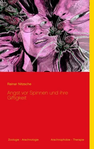 ANGST VOR SPINNEN UND IHRE GIFTIGKEIT