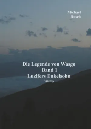 DIE LEGENDE VON WASGO BAND 1
