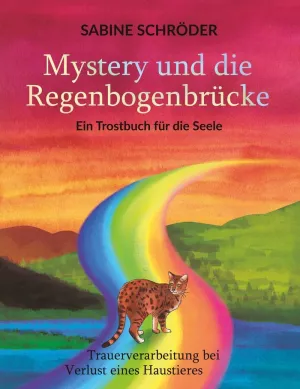 MYSTERY UND DIE REGENBOGENBRÜCKE