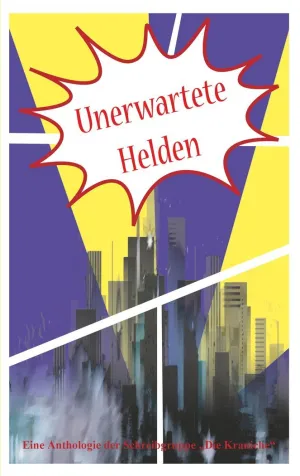 UNERWARTETE HELDEN