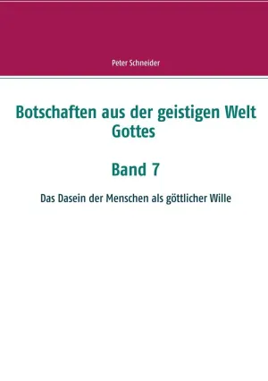 BOTSCHAFTEN AUS DER GEISTIGEN WELT GOTTES BOTSCHAFTEN AUS DER GEISTIGEN WELT GOTTES
