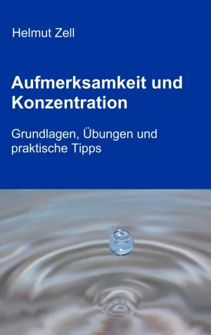 AUFMERKSAMKEIT UND KONZENTRATION