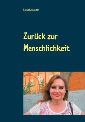 ZURÜCK ZUR MENSCHLICHKEIT
