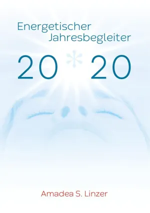 ENERGETISCHER JAHRESBEGLEITER 2020 ENERGETISCHER JAHRESBEGLEITER 2020