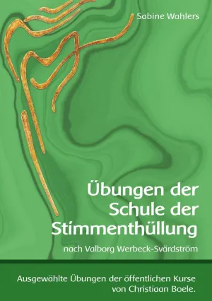 Übungen Der Schule Der Stimmenthüllung