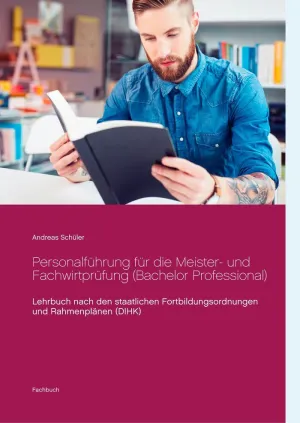 PERSONALFÜHRUNG FÜR DIE MEISTER- UND FACHWIRTPRÜFUNG (BACHELOR PROFESSIONAL)