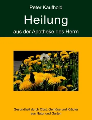 HEILUNG AUS DER APOTHEKE DES HERRN - BAND 2