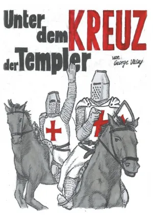 Unter Dem Kreuz Der Templer