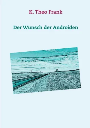 DER WUNSCH DER ANDROIDEN