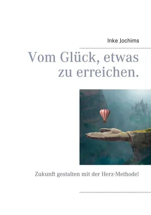 VOM GLÜCK, ETWAS ZU ERREICHEN.