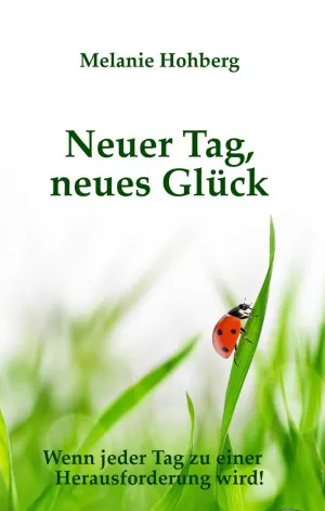 NEUER TAG, NEUES GLÜCK
