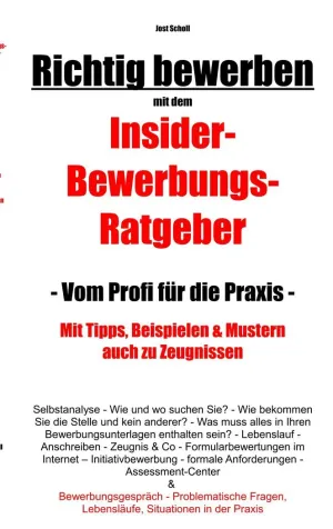 RICHTIG BEWERBEN INSIDER-BEWERBUNGS-RATGEBER