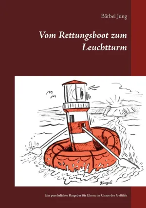 VOM RETTUNGSBOOT ZUM LEUCHTTURM