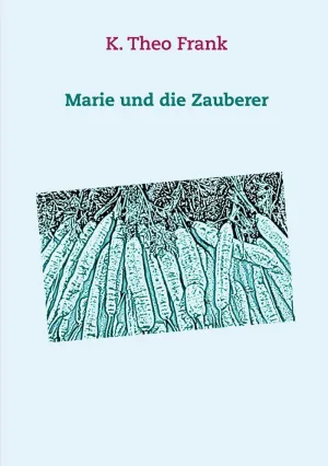 MARIE UND DIE ZAUBERER