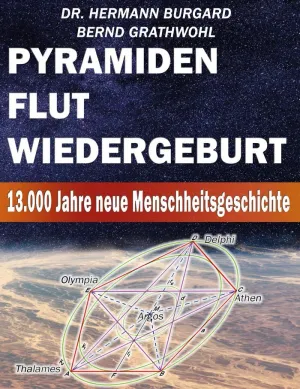 PYRAMIDEN, FLUT UND WIEDERGEBURT PYRAMIDEN, FLUT UND WIEDERGEBURT