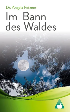 IM BANN DES WALDES