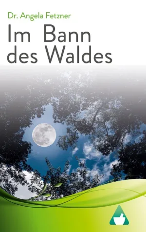 IM BANN DES WALDES