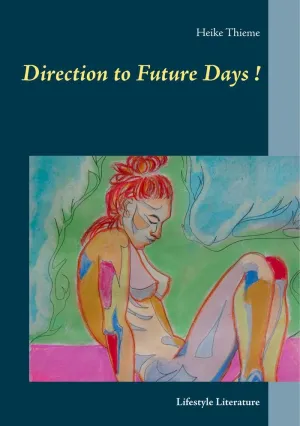 DIRECTION TO FUTURE DAYS !