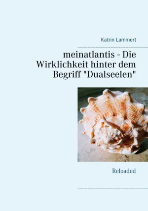 MEINATLANTIS -  DIE WIRKLICHKEIT HINTER DEM BEGRIFF 