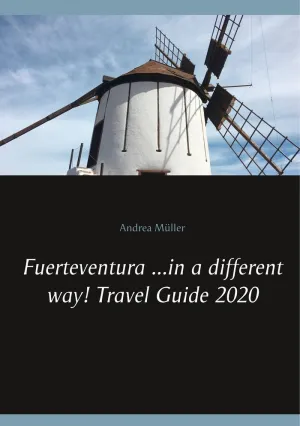 FUERTEVENTURA ...IN A DIFFERENT WAY! TRAVEL GUIDE 2020