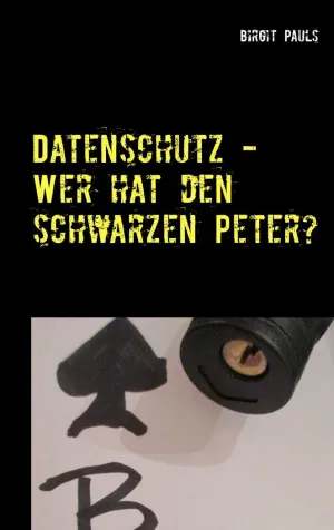 DATENSCHUTZ - WER HAT DEN SCHWARZEN PETER?