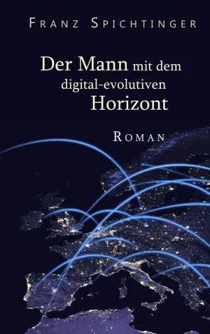 DER MANN MIT DEM DIGITAL-EVOLUTIVEN HORIZONT