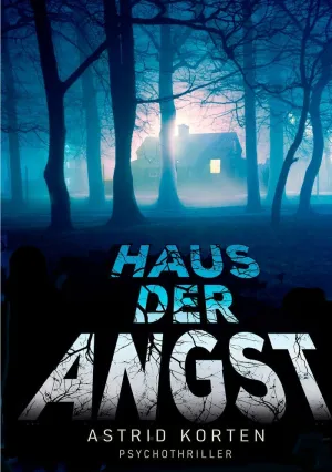 HAUS DER ANGST