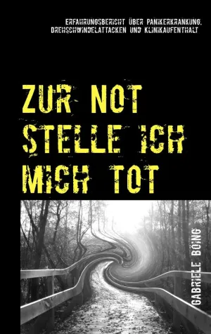 ZUR NOT STELLE ICH MICH TOT
