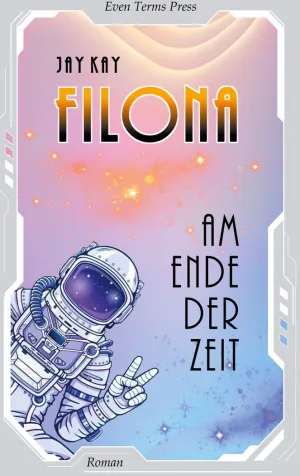 FILONA AM ENDE DER ZEIT