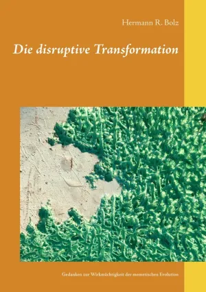 DIE DISRUPTIVE TRANSFORMATION